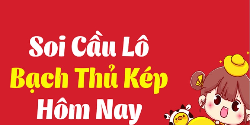 bach-thu-lo-kep-hom-nay