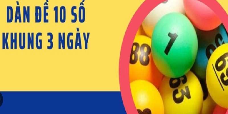 nuoi-dan-de-10-so-khung-3-ngay-bat-bai-1