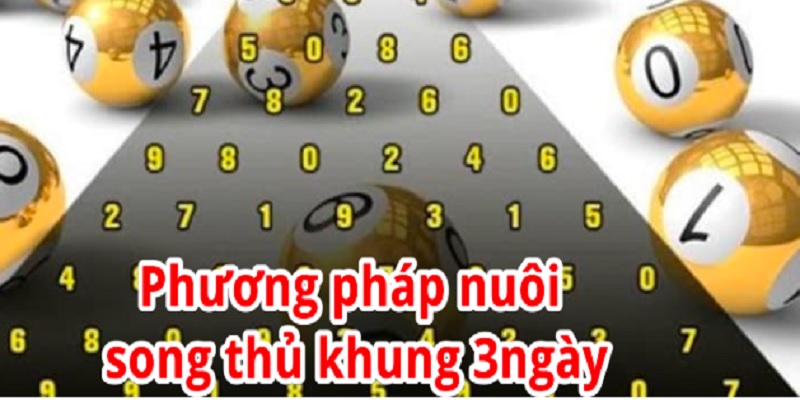nuoi-song-thu-lo-khung-3-ngay-2