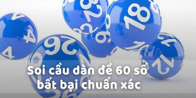soi-cau-dan-de-60-so-bat-bai-1